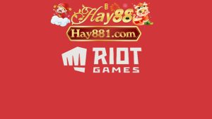 Hay88 riot games