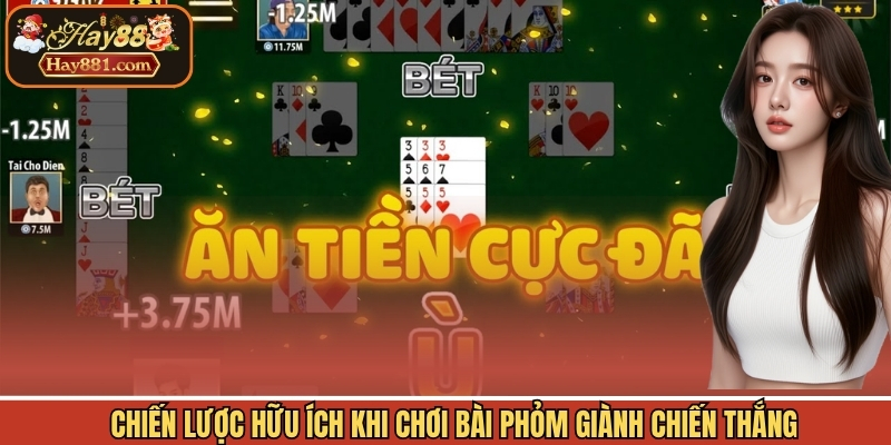 Chiến lược hữu ích khi chơi bài phỏm giành chiến thắng